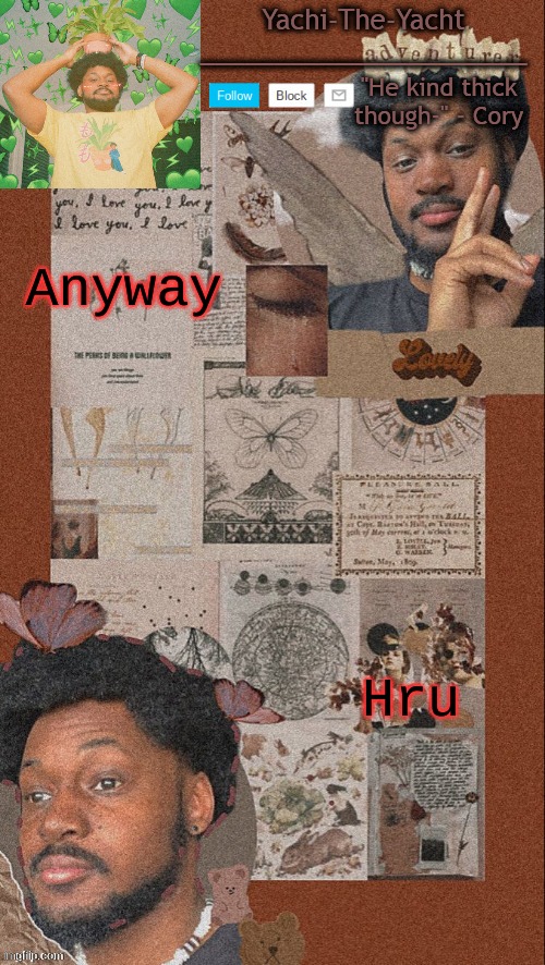 Yachi's Cory temp | Anyway; Hru | image tagged in yachi's cory temp | made w/ Imgflip meme maker