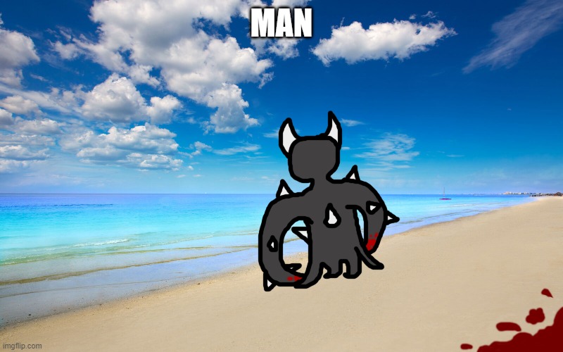 man. | MAN | made w/ Imgflip meme maker