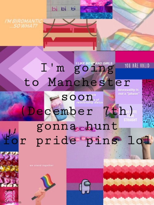 WE GOING SHOPPING!! | I'm going to Manchester soon (December 7th) gonna hunt for pride pins lol | image tagged in b0bthebl0b announcement template 2 | made w/ Imgflip meme maker