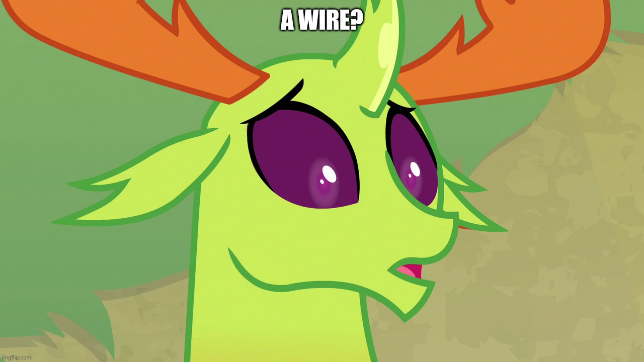 A WIRE? | made w/ Imgflip meme maker