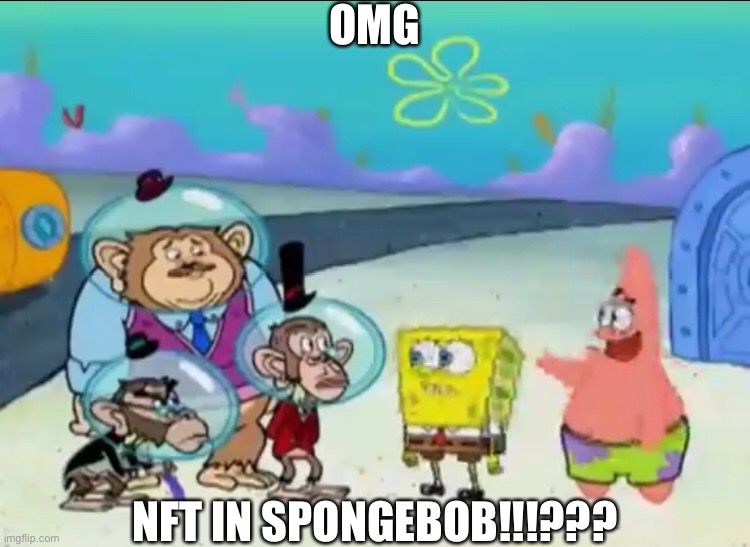 Cartoons start to uncomfortably predict the future | OMG; NFT IN SPONGEBOB!!!??? | made w/ Imgflip meme maker