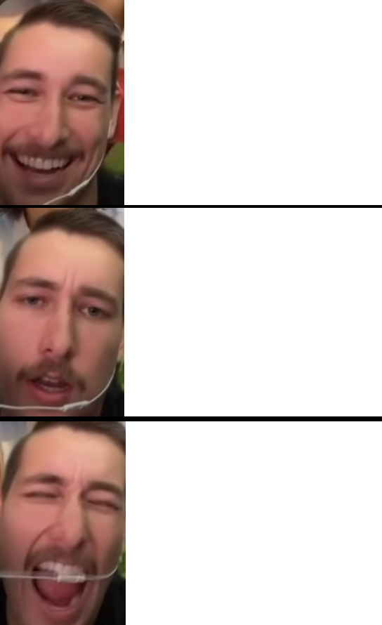smiling questioning screaming Blank Meme Template