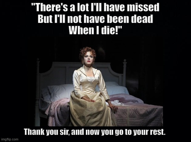 tribute to Stephen Sondheim | "There's a lot I'll have missed
But I'll not have been dead
When I die!"; Thank you sir, and now you go to your rest. | image tagged in sondheim,musical,a little night music,bernadette peters | made w/ Imgflip meme maker
