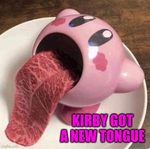 Cursed Dream Land | KIRBY GOT A NEW TONGUE | made w/ Imgflip meme maker