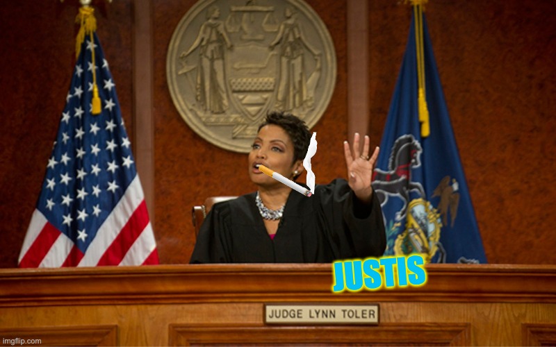 JUSTIS | image tagged in divorce court | made w/ Imgflip meme maker