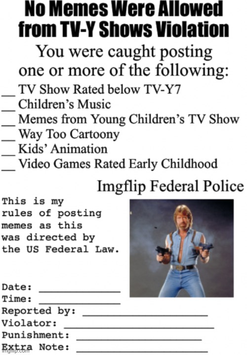 No memes were allowed from TV-Y shows violation | image tagged in no memes were allowed from tv-y shows violation | made w/ Imgflip meme maker