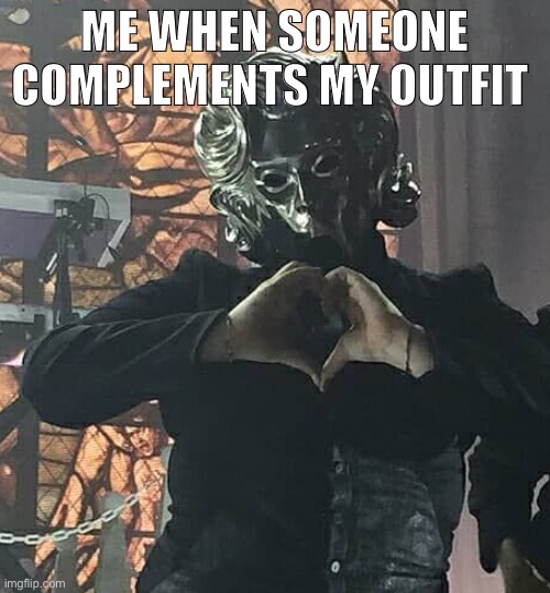 Ghoulette love | ME WHEN SOMEONE COMPLEMENTS MY OUTFIT | image tagged in ghost,ghoulette,outfit | made w/ Imgflip meme maker