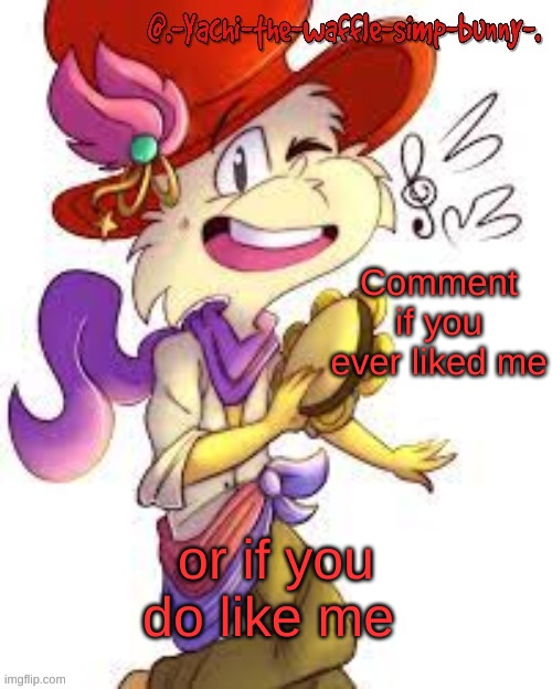 And I mean like like | Comment if you ever liked me; or if you do like me | image tagged in yachi's sam i am temp | made w/ Imgflip meme maker
