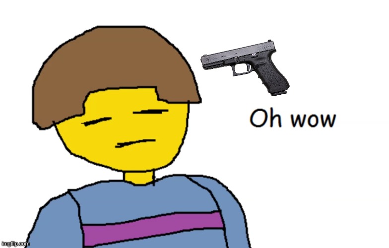 Oh Wow | image tagged in oh wow | made w/ Imgflip meme maker