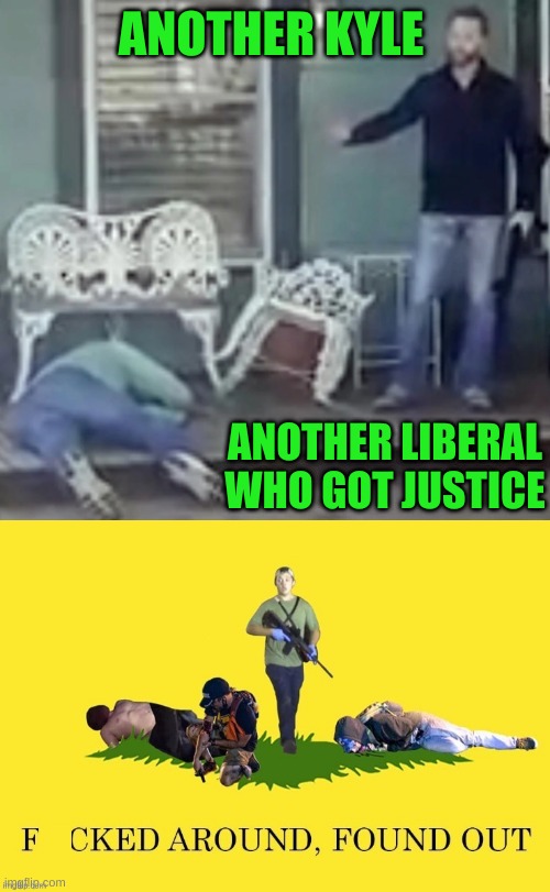 ANOTHER KYLE; ANOTHER LIBERAL
WHO GOT JUSTICE | image tagged in kyle carruth,kyle rittenhouse,chad read,memes,funny,texas | made w/ Imgflip meme maker