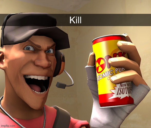 Kill | image tagged in tf2 | made w/ Imgflip meme maker