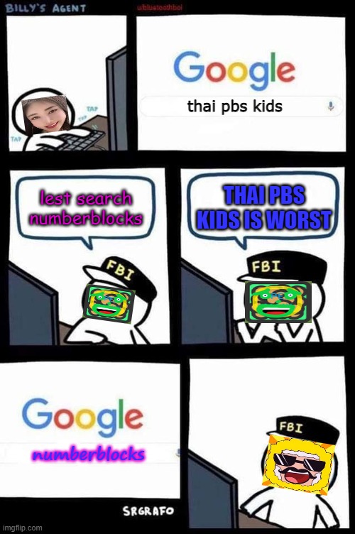 jiafei be like | thai pbs kids; THAI PBS KIDS IS WORST; lest search numberblocks; numberblocks | image tagged in little billy and the google | made w/ Imgflip meme maker