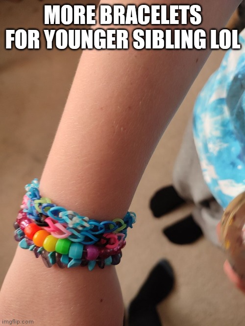 I had to use black for the dark blue :/ | MORE BRACELETS FOR YOUNGER SIBLING LOL | made w/ Imgflip meme maker