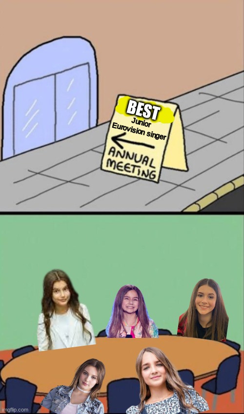 The annual meeting of all the best Junior Eurovision singer | BEST; Junior Eurovision singer | image tagged in annual meeting of unhated,memes,junior,eurovision,singer | made w/ Imgflip meme maker