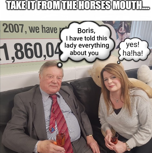 Insider information |  TAKE IT FROM THE HORSES MOUTH.... | image tagged in political meme,boris johnson,funny memes | made w/ Imgflip meme maker