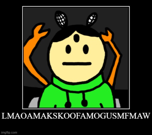HAHFJHAJFnJHAHAH | made w/ Imgflip meme maker