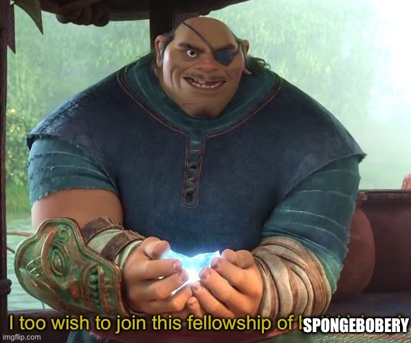 Raya and the Last Dragon Fellowship of Butt Kickery | SPONGEBOBERY | image tagged in raya and the last dragon fellowship of butt kickery | made w/ Imgflip meme maker