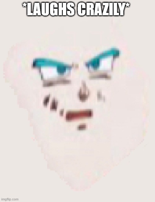 *LAUGHS CRAZILY* | image tagged in cursed vegito | made w/ Imgflip meme maker