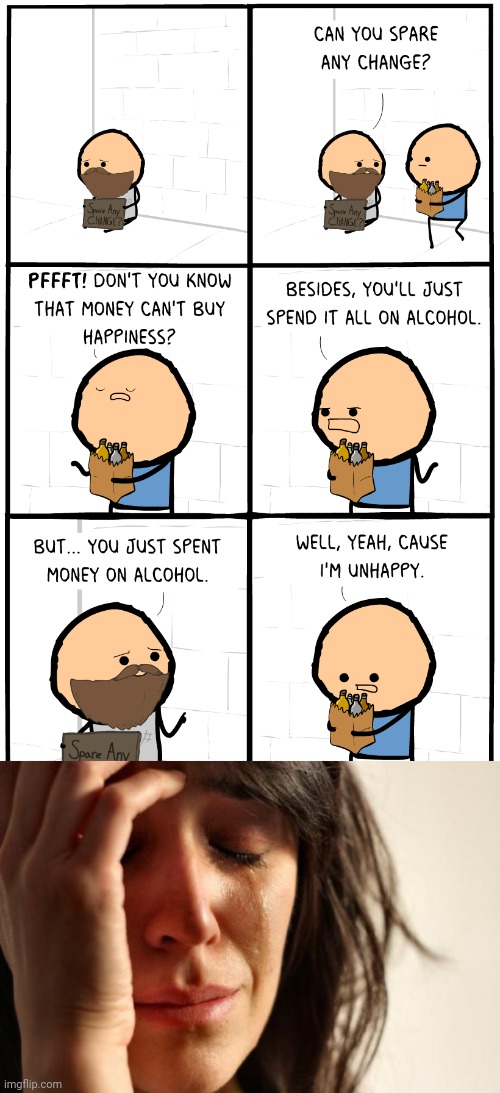 Money | image tagged in memes,first world problems,alcohol,cyanide and happiness,comics/cartoons,money | made w/ Imgflip meme maker