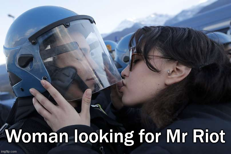 Woman looking for Mr Riot | image tagged in eyeroll | made w/ Imgflip meme maker