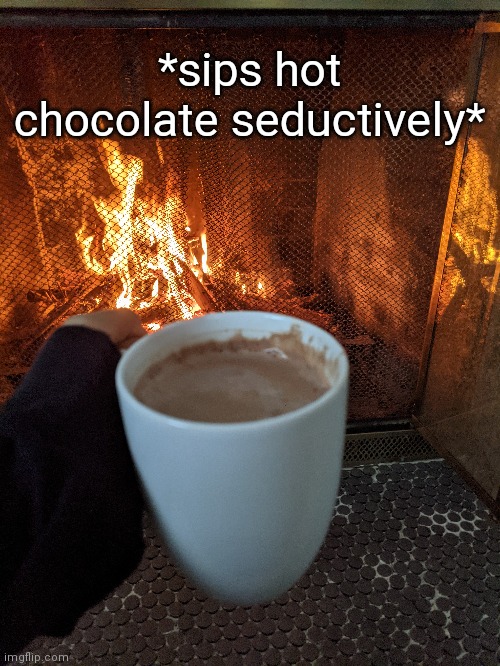 *insert lenny* | *sips hot chocolate seductively* | made w/ Imgflip meme maker