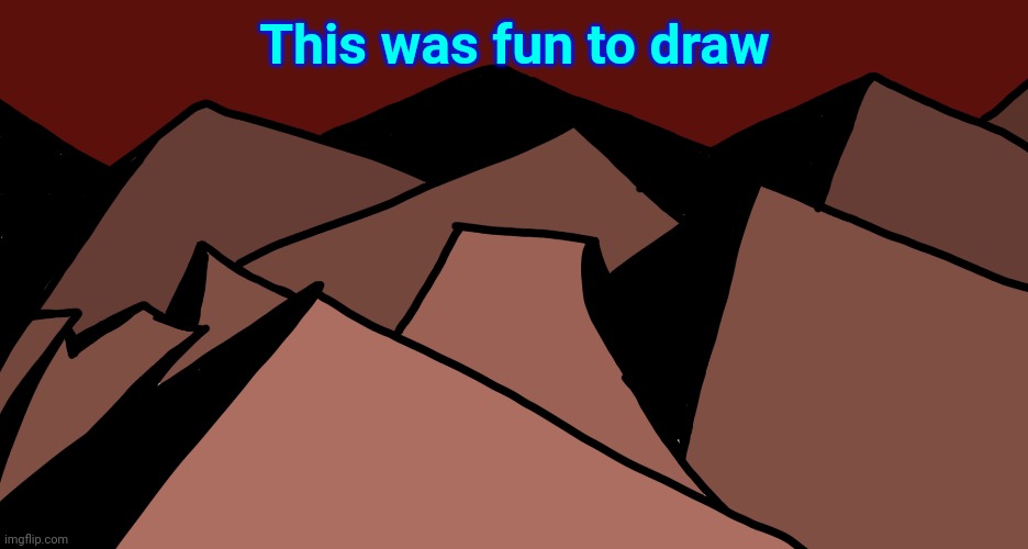 This was fun to draw | made w/ Imgflip meme maker