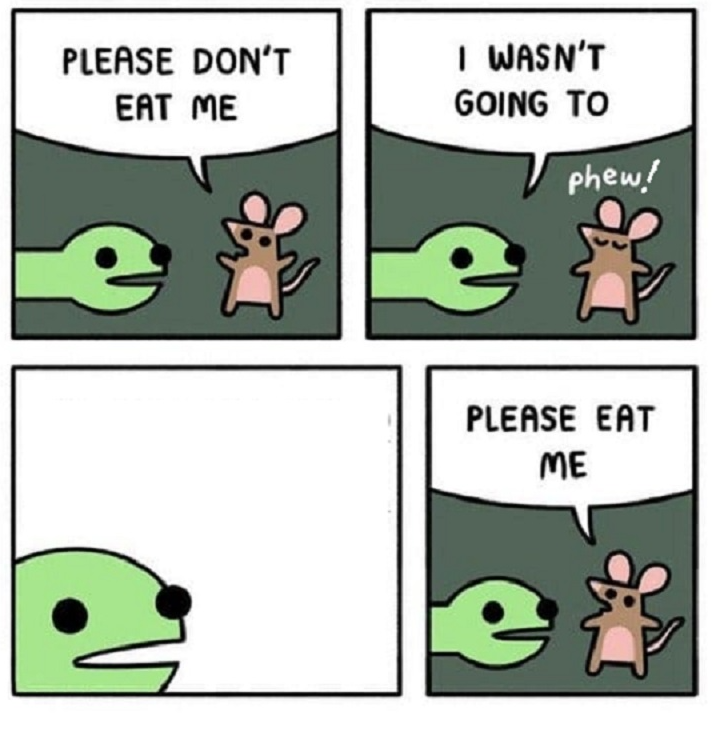 High Quality PLEASE DON'T EAT ME, SNAKE, MOUSE, 4 PANEL Blank Meme Template