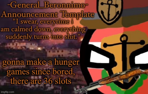 ecks dee | gonna make a hunger games since bored, there are 36 slots | made w/ Imgflip meme maker