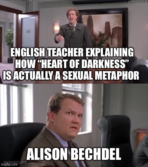 Shocking Buddy and Shocked Morris | ENGLISH TEACHER EXPLAINING HOW “HEART OF DARKNESS” IS ACTUALLY A SEXUAL METAPHOR; ALISON BECHDEL | image tagged in shocking buddy and shocked morris,bechdel,fun home,obscure | made w/ Imgflip meme maker