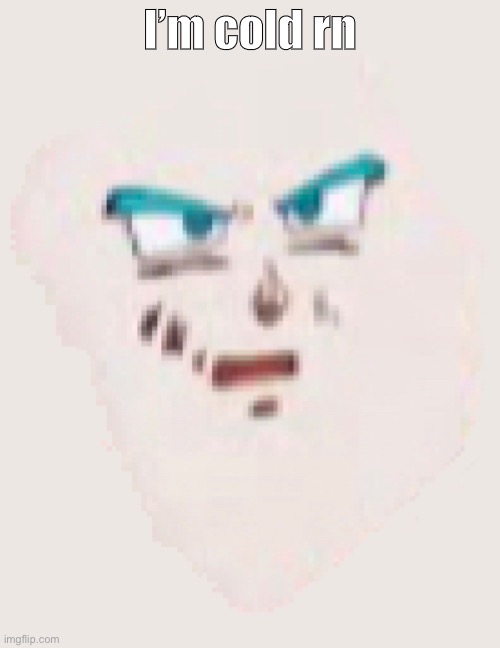And the ac is on .~. | I’m cold rn | image tagged in cursed vegito | made w/ Imgflip meme maker