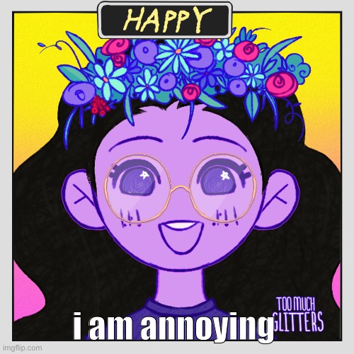 Me In Omori! :P | i am annoying | image tagged in me in omori p | made w/ Imgflip meme maker