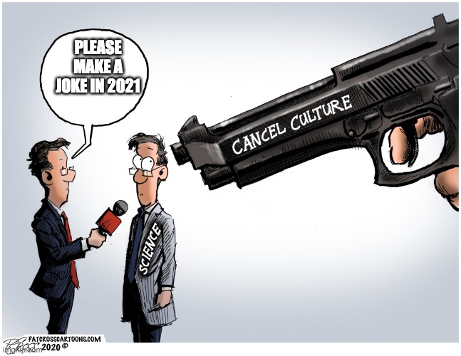 Cancel Culture Gun | PLEASE MAKE A JOKE IN 2021 | image tagged in cancel culture gun | made w/ Imgflip meme maker