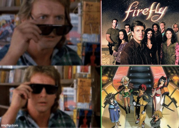 josh whedon is trash | image tagged in they live sunglasses,outlaw star,firefly | made w/ Imgflip meme maker
