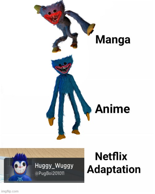 huggy woggy | image tagged in netflix adaptation | made w/ Imgflip meme maker