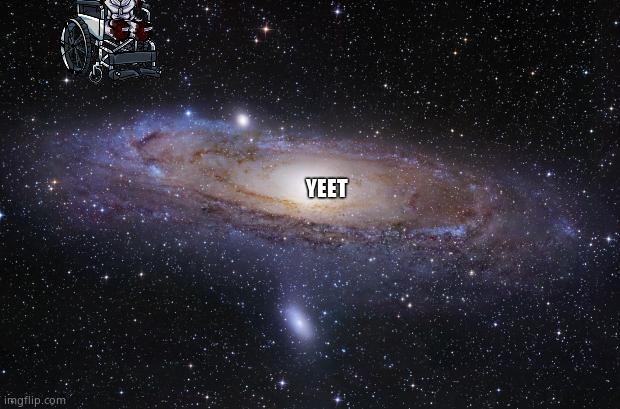 God Religion Universe | YEET | image tagged in god religion universe | made w/ Imgflip meme maker