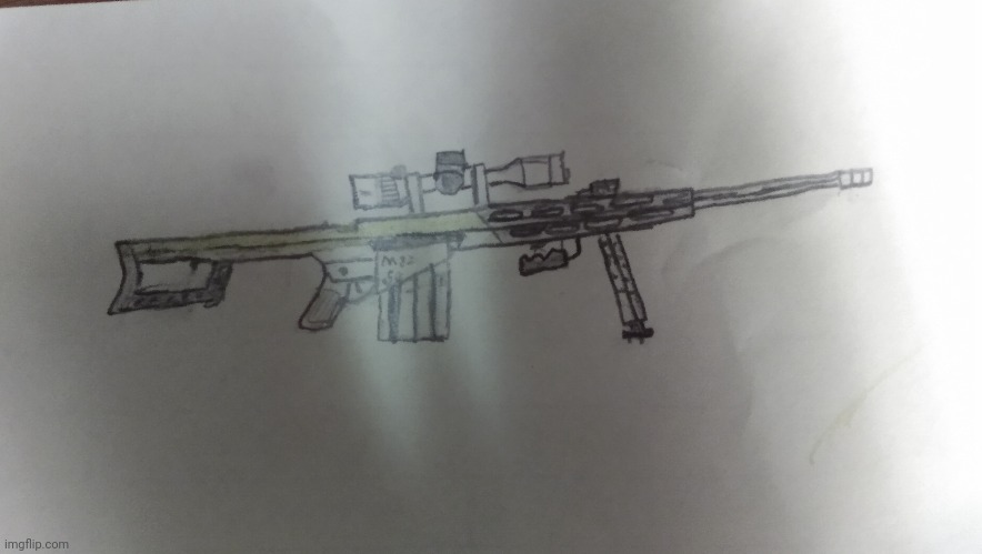 gun | image tagged in gun,sniper,rifle,fun,drawing,not my best work | made w/ Imgflip meme maker