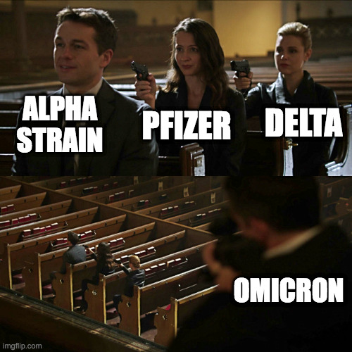 Assassination chain Omicron variant | ALPHA STRAIN; DELTA; PFIZER; OMICRON | image tagged in assassination chain,omicron,covid-19,vaccines,pfizer | made w/ Imgflip meme maker
