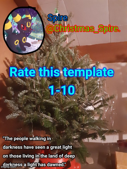 I just chose a random Bible verse- | Rate this template; 1-10 | image tagged in spire christmas announcement template | made w/ Imgflip meme maker
