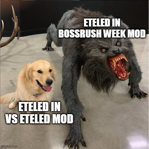 from a killer to satan | ETELED IN BOSSRUSH WEEK MOD; ETELED IN VS ETELED MOD | image tagged in dog vs werewolf,fnf | made w/ Imgflip meme maker