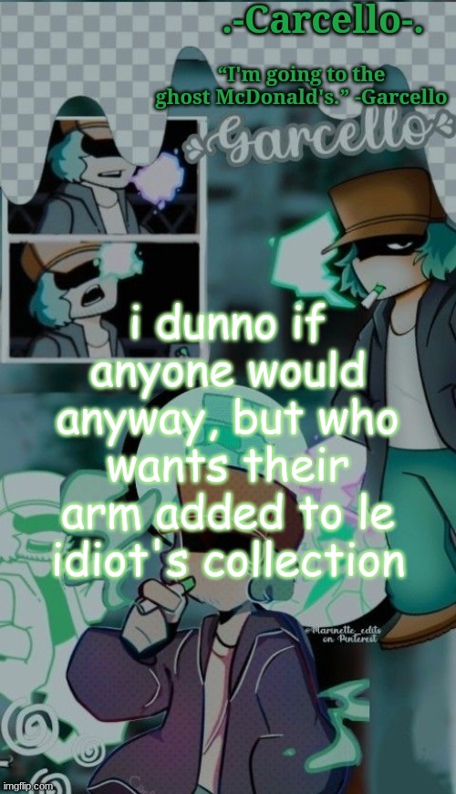he just needs to eat a small chunk of your flesh | i dunno if anyone would anyway, but who wants their arm added to le idiot's collection | made w/ Imgflip meme maker