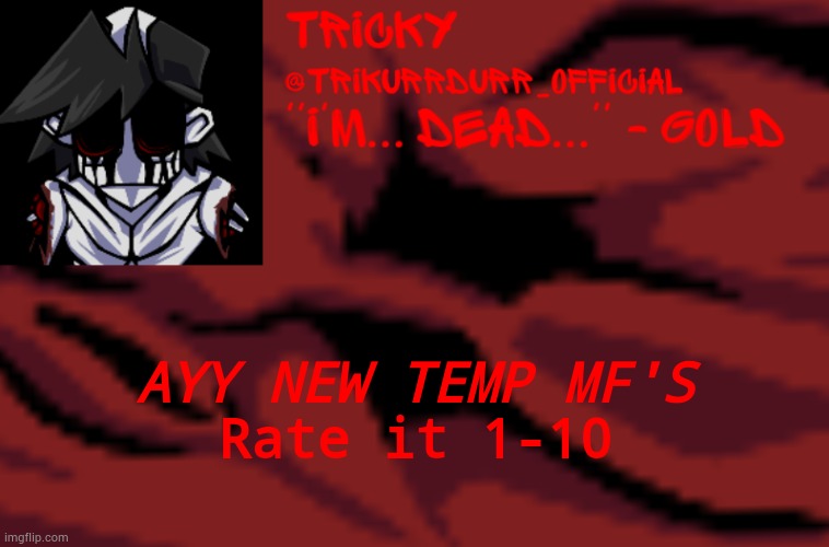 Shit I forgor follow, block and memechat buttons | AYY NEW TEMP MF'S; Rate it 1-10 | image tagged in trikurrdurr_official's gold temp | made w/ Imgflip meme maker