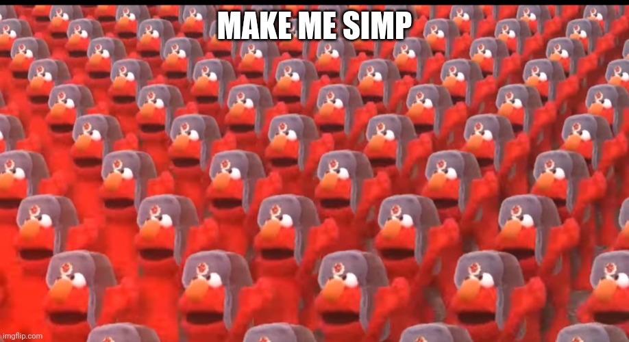 Good luck | MAKE ME SIMP | image tagged in communist elmo | made w/ Imgflip meme maker