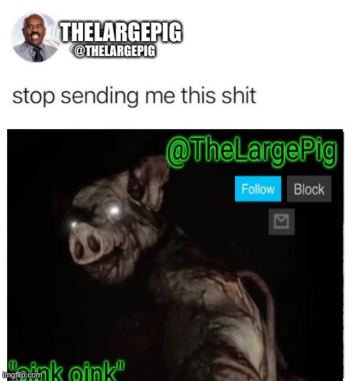 Steve Harvey? | @THELARGEPIG; THELARGEPIG | made w/ Imgflip meme maker