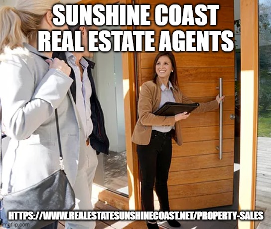 Sunshine Coast Real Estate Agents | SUNSHINE COAST REAL ESTATE AGENTS; HTTPS://WWW.REALESTATESUNSHINECOAST.NET/PROPERTY-SALES | image tagged in sunshine coast real estate agents,real estate agents sunshine coast,best real estate agent sunshine coast | made w/ Imgflip meme maker