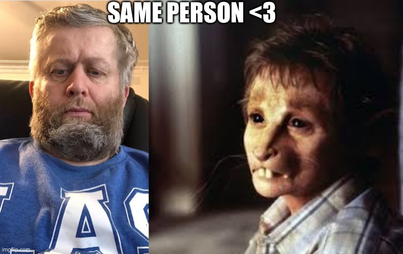 Same person :) | SAME PERSON <3 | made w/ Imgflip meme maker