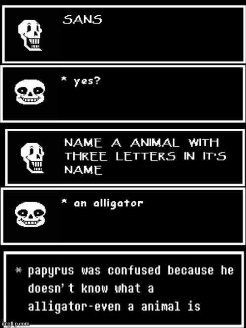 a reference | image tagged in memes,blank transparent square,undertale,sans | made w/ Imgflip meme maker