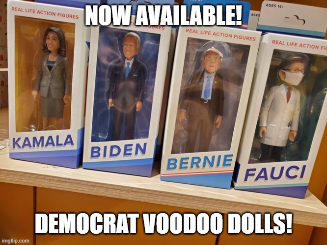 Get me some pins! | NOW AVAILABLE! DEMOCRAT VOODOO DOLLS! | image tagged in democrats,dolls,voodoo | made w/ Imgflip meme maker