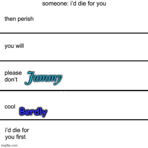 Berdly | made w/ Imgflip meme maker