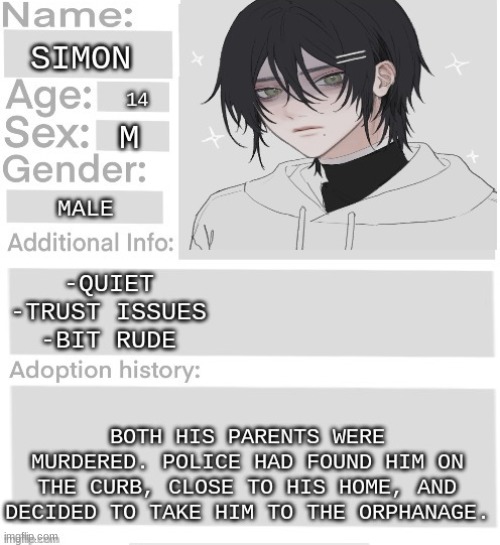 You can either adopt him or try to be friends with him in the orphanage-! | image tagged in orphanage faction | made w/ Imgflip meme maker