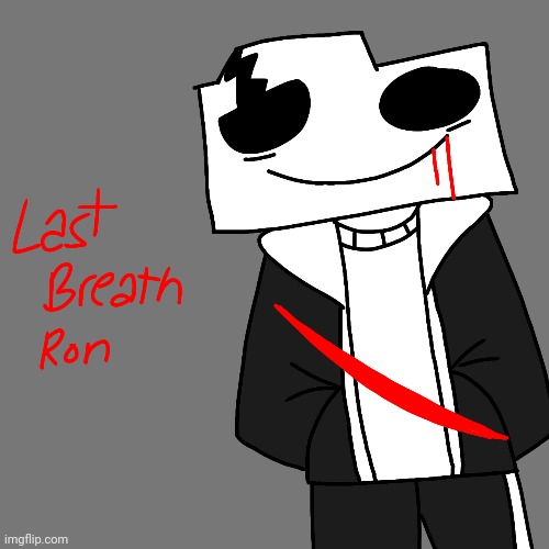 last breath ron lol | made w/ Imgflip meme maker